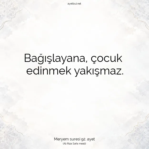 Ayetbul | Kuran Mealleri | Quran | Meryem suresi 92. ayet