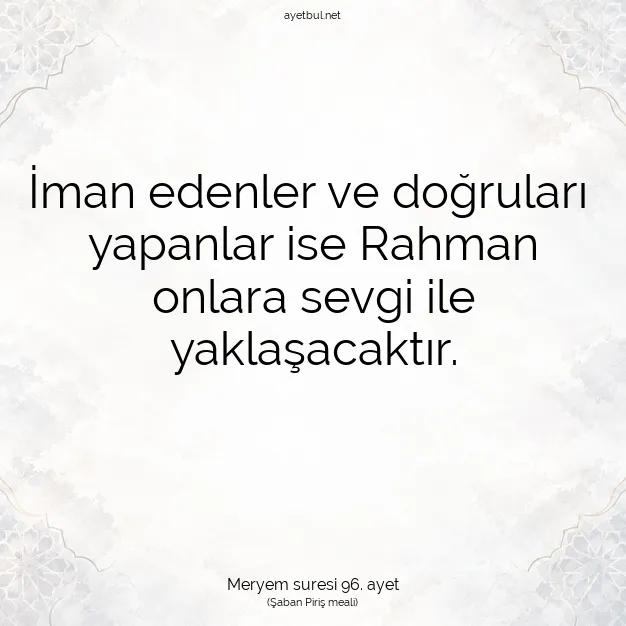 Ayetbul | Kuran Mealleri | Quran | Meryem suresi 96. ayet