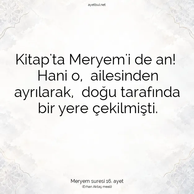 Ayetbul | Kuran Mealleri | Quran | Meryem suresi 16. ayet