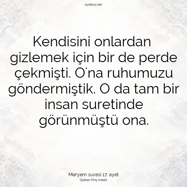 Ayetbul | Kuran Mealleri | Quran | Meryem suresi 17. ayet