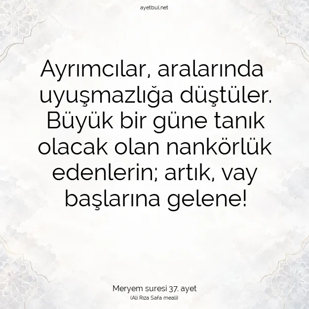 Ayetbul | Kuran Mealleri | Quran | Meryem suresi 37. ayet