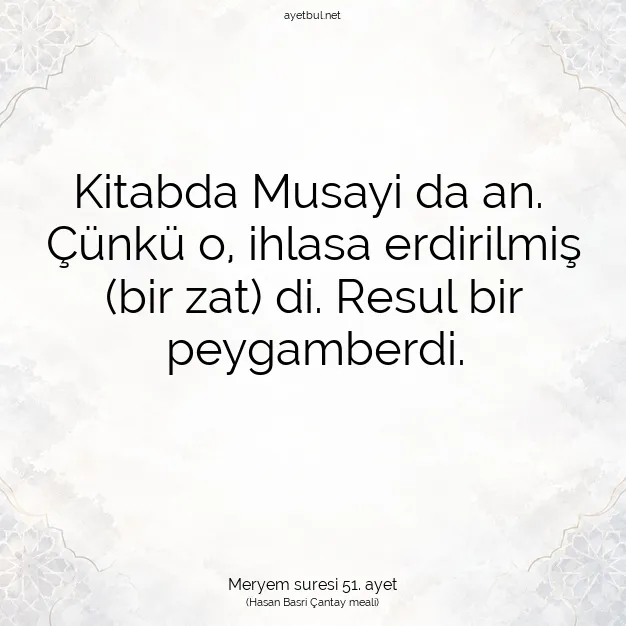 Ayetbul | Kuran Mealleri | Quran | Meryem suresi 51. ayet