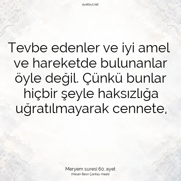 Ayetbul | Kuran Mealleri | Quran | Meryem suresi 60. ayet