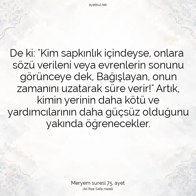 Ayetbul | Kuran Mealleri | Quran | Meryem suresi 75. ayet