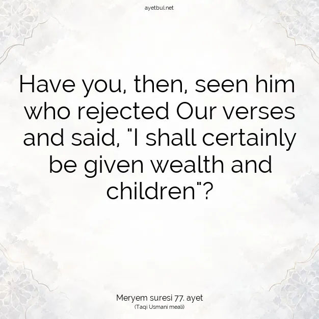 Ayetbul | Kuran Mealleri | Quran | Meryem suresi 77. ayet