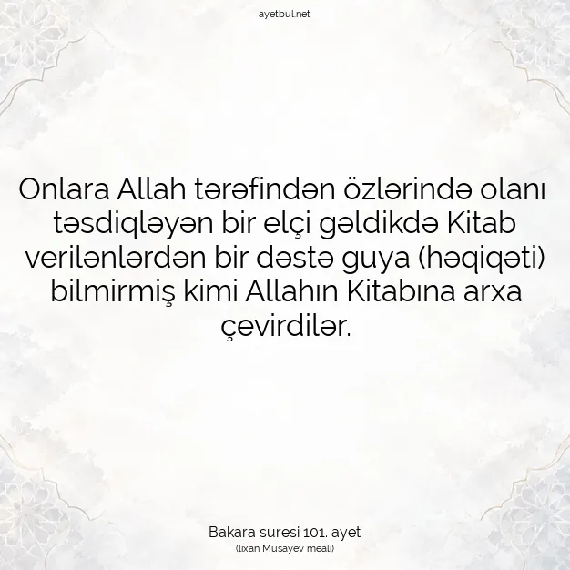 Ayetbul | Kuran Mealleri | Quran | Bakara suresi 101. ayet