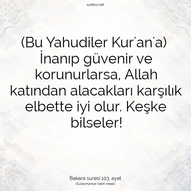 Ayetbul | Kuran Mealleri | Quran | Bakara suresi 103. ayet