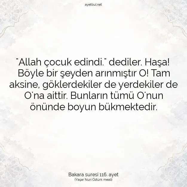 Ayetbul | Kuran Mealleri | Quran | Bakara suresi 116. ayet
