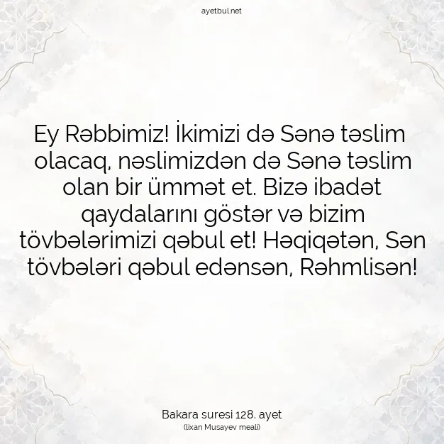 Ayetbul | Kuran Mealleri | Quran | Bakara suresi 128. ayet
