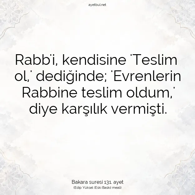 Ayetbul | Kuran Mealleri | Quran | Bakara suresi 131. ayet