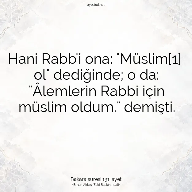 Ayetbul | Kuran Mealleri | Quran | Bakara suresi 131. ayet