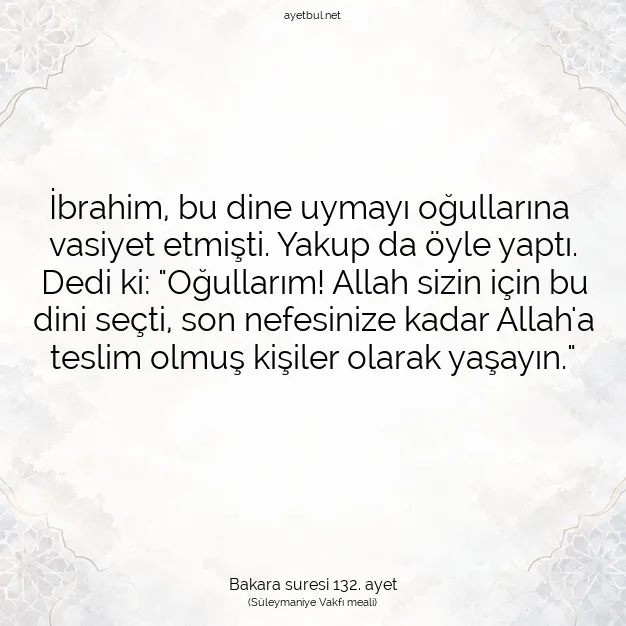 Ayetbul | Kuran Mealleri | Quran | Bakara suresi 132. ayet