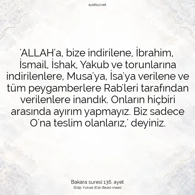 Ayetbul | Kuran Mealleri | Quran | Bakara suresi 136. ayet