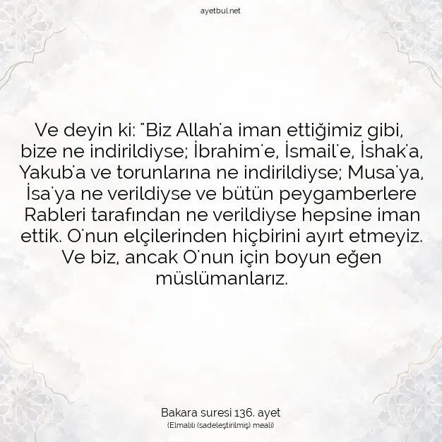 Ayetbul | Kuran Mealleri | Quran | Bakara suresi 136. ayet