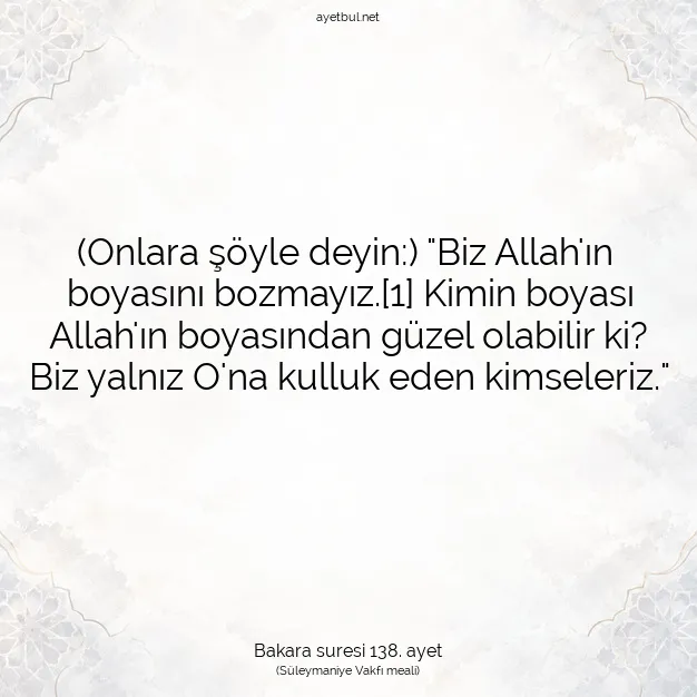 Ayetbul | Kuran Mealleri | Quran | Bakara suresi 138. ayet