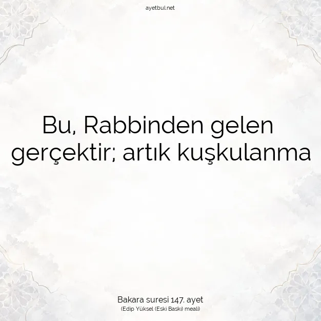 Ayetbul | Kuran Mealleri | Quran | Bakara suresi 147. ayet