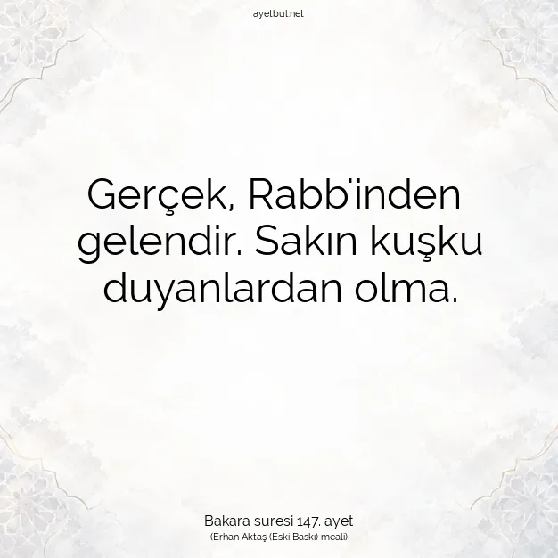 Ayetbul | Kuran Mealleri | Quran | Bakara suresi 147. ayet