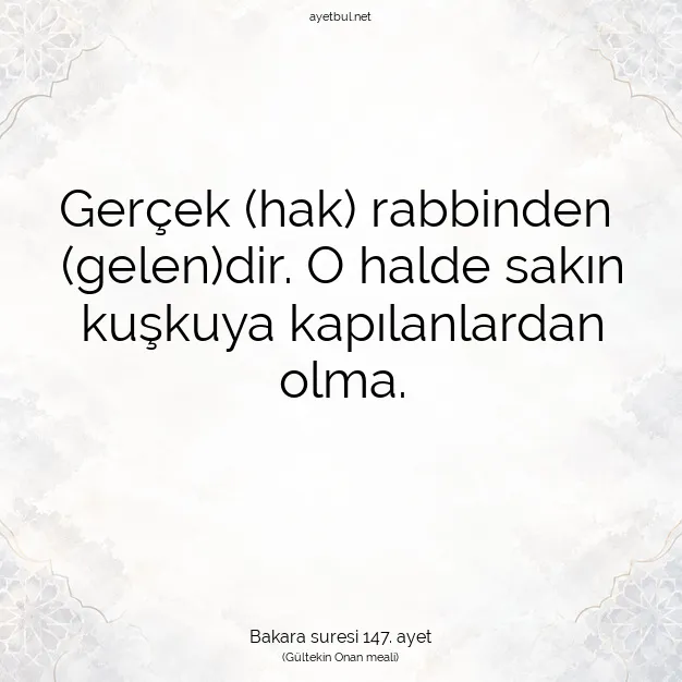 Ayetbul | Kuran Mealleri | Quran | Bakara suresi 147. ayet