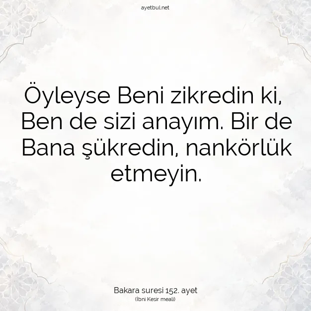 Ayetbul | Kuran Mealleri | Quran | Bakara suresi 152. ayet