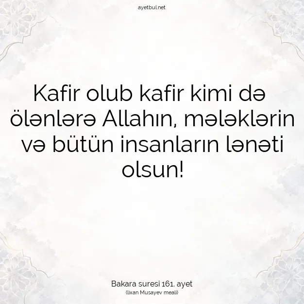 Ayetbul | Kuran Mealleri | Quran | Bakara suresi 161. ayet
