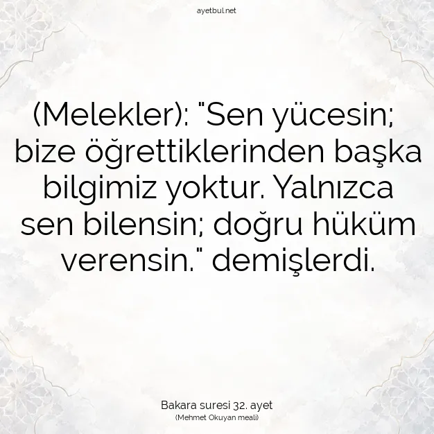Ayetbul | Kuran Mealleri | Quran | Bakara suresi 32. ayet
