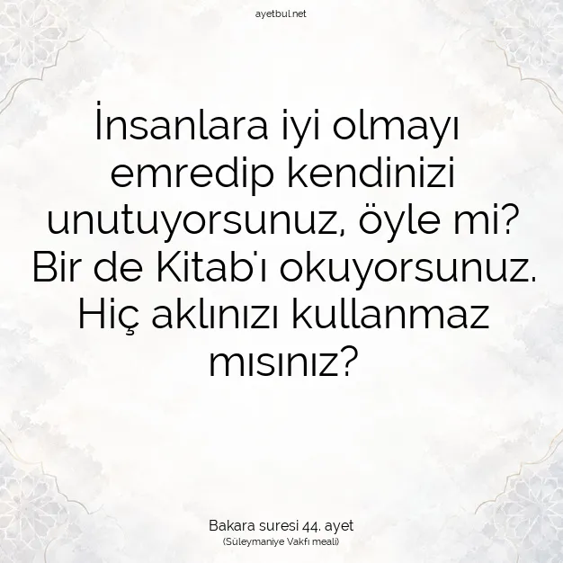 Ayetbul | Kuran Mealleri | Quran | Bakara suresi 44. ayet