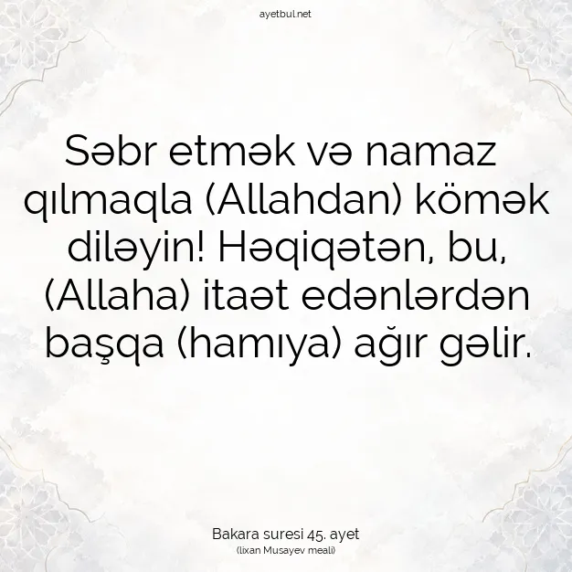 Ayetbul | Kuran Mealleri | Quran | Bakara suresi 45. ayet