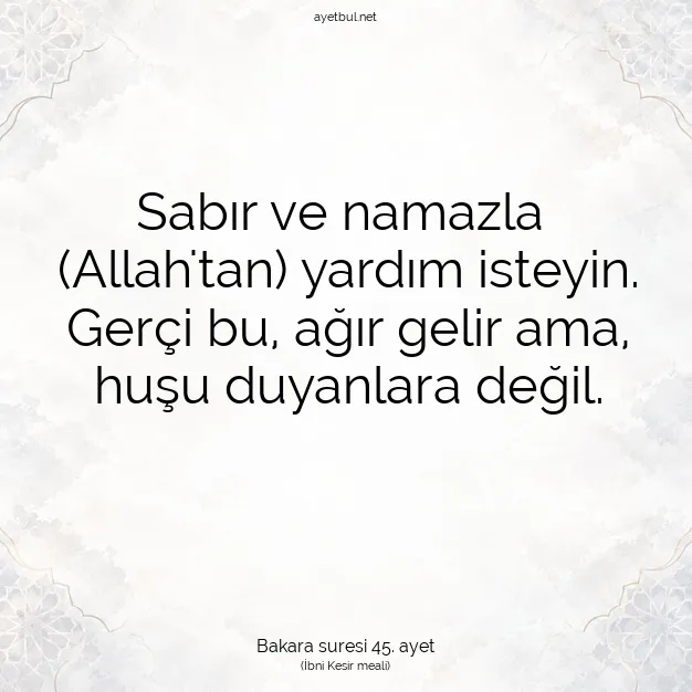 Ayetbul | Kuran Mealleri | Quran | Bakara suresi 45. ayet