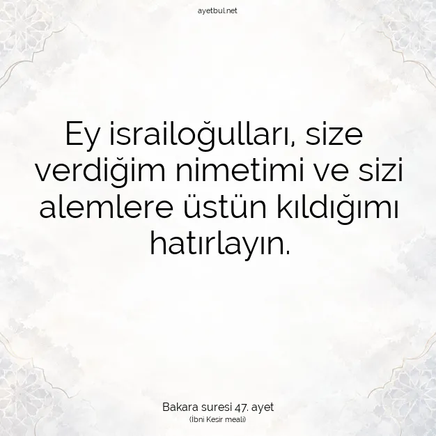 Ayetbul | Kuran Mealleri | Quran | Bakara suresi 47. ayet