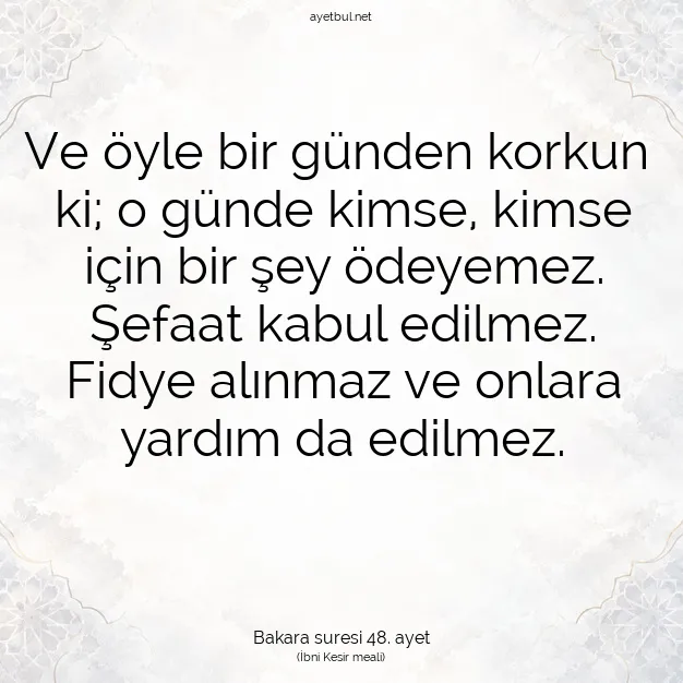 Ayetbul | Kuran Mealleri | Quran | Bakara suresi 48. ayet