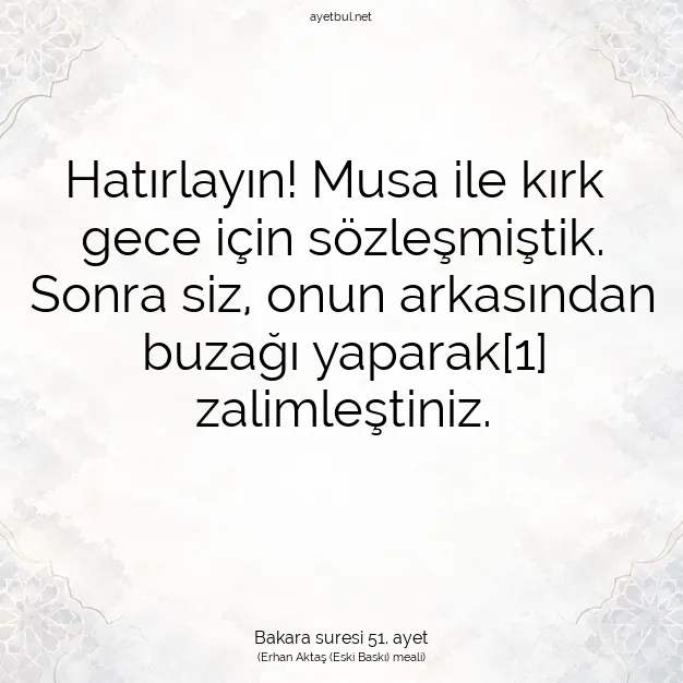 Ayetbul | Kuran Mealleri | Quran | Bakara suresi 51. ayet