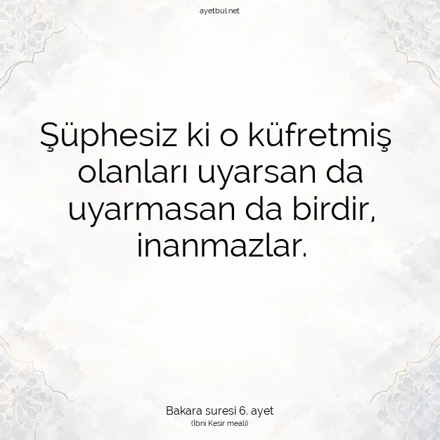 Ayetbul | Kuran Mealleri | Quran | Bakara suresi 6. ayet
