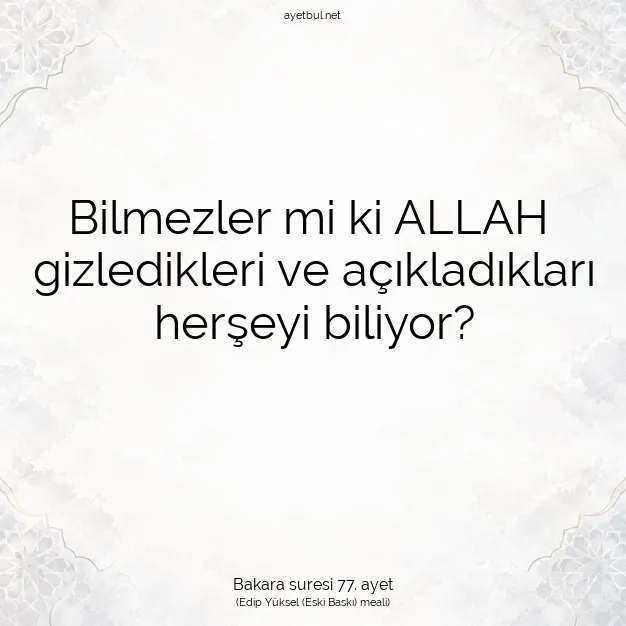 Ayetbul | Kuran Mealleri | Quran | Bakara suresi 77. ayet