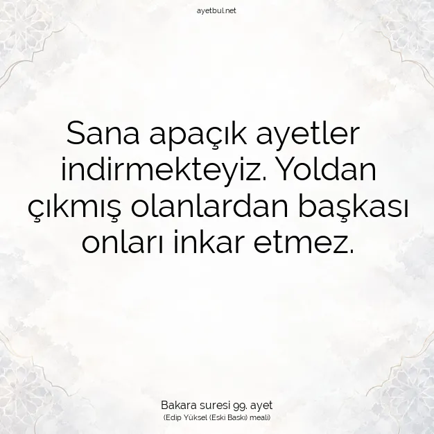 Ayetbul | Kuran Mealleri | Quran | Bakara suresi 99. ayet