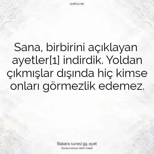 Ayetbul | Kuran Mealleri | Quran | Bakara suresi 99. ayet