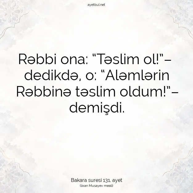 Ayetbul | Kuran Mealleri | Quran | Bakara suresi 131. ayet