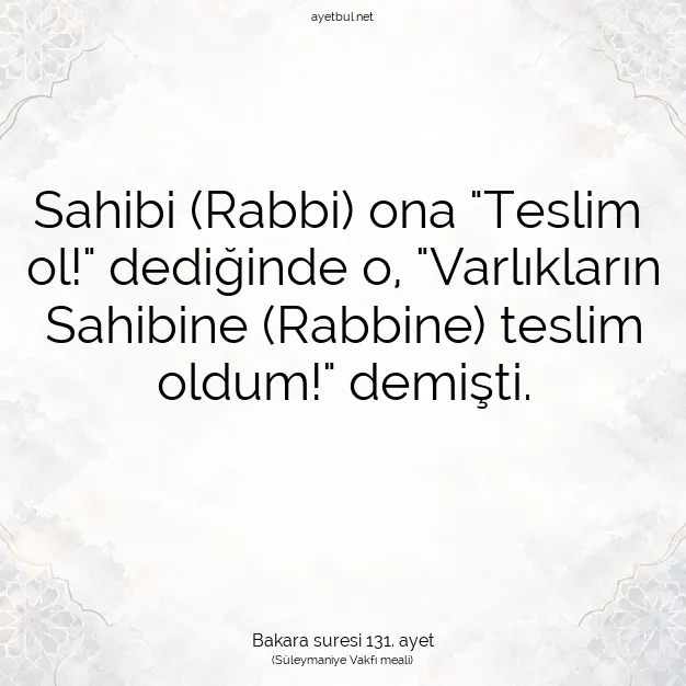 Ayetbul | Kuran Mealleri | Quran | Bakara suresi 131. ayet