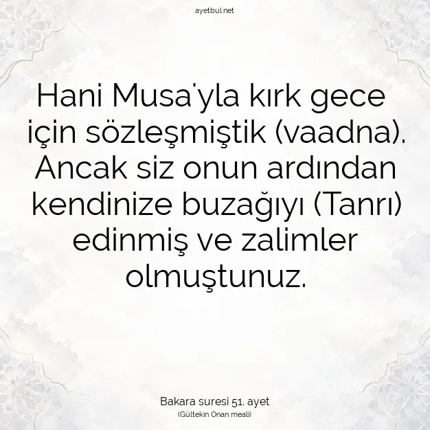 Ayetbul | Kuran Mealleri | Quran | Bakara suresi 51. ayet