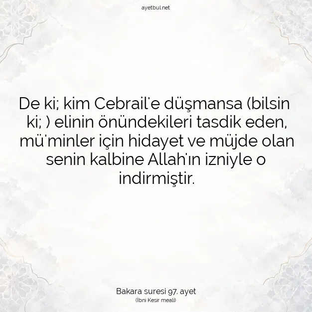 Ayetbul | Kuran Mealleri | Quran | Bakara suresi 97. ayet