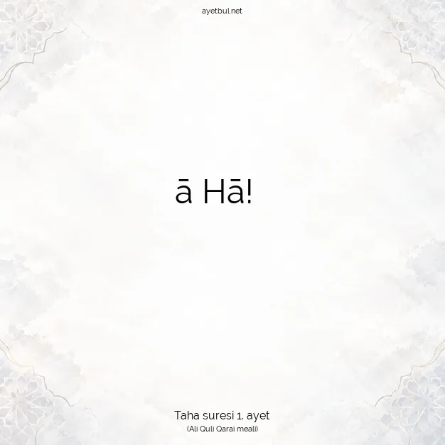 Ayetbul | Kuran Mealleri | Quran | Taha suresi 1. ayet