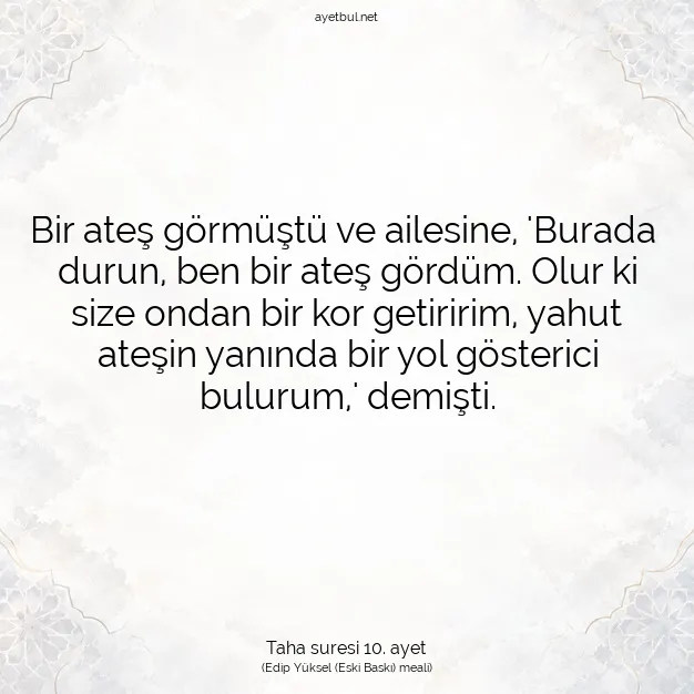 Ayetbul | Kuran Mealleri | Quran | Taha suresi 10. ayet