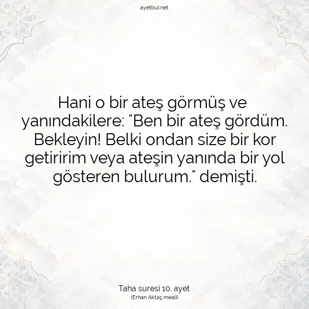 Ayetbul | Kuran Mealleri | Quran | Taha suresi 10. ayet