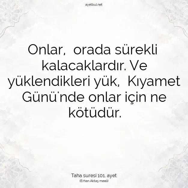 Ayetbul | Kuran Mealleri | Quran | Taha suresi 101. ayet
