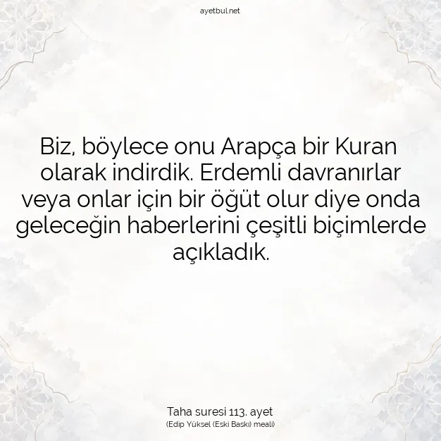 Ayetbul | Kuran Mealleri | Quran | Taha suresi 113. ayet