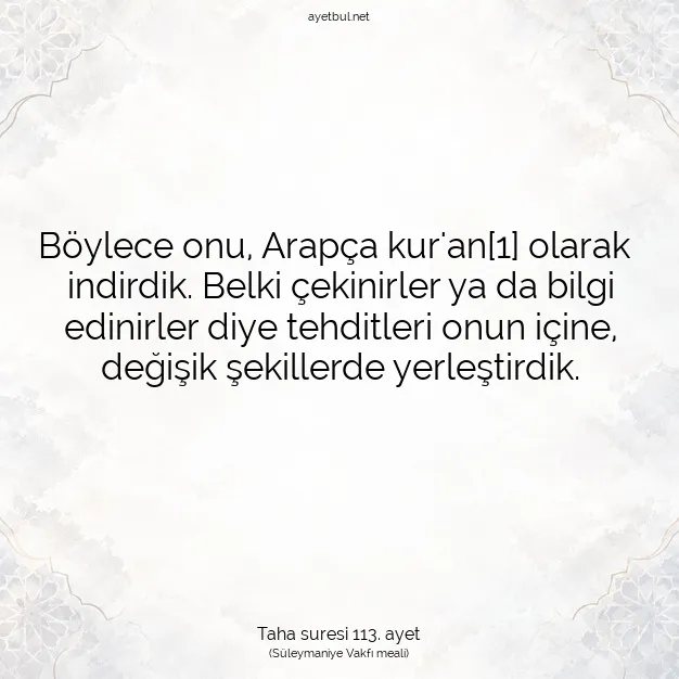 Ayetbul | Kuran Mealleri | Quran | Taha suresi 113. ayet