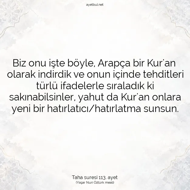 Ayetbul | Kuran Mealleri | Quran | Taha suresi 113. ayet