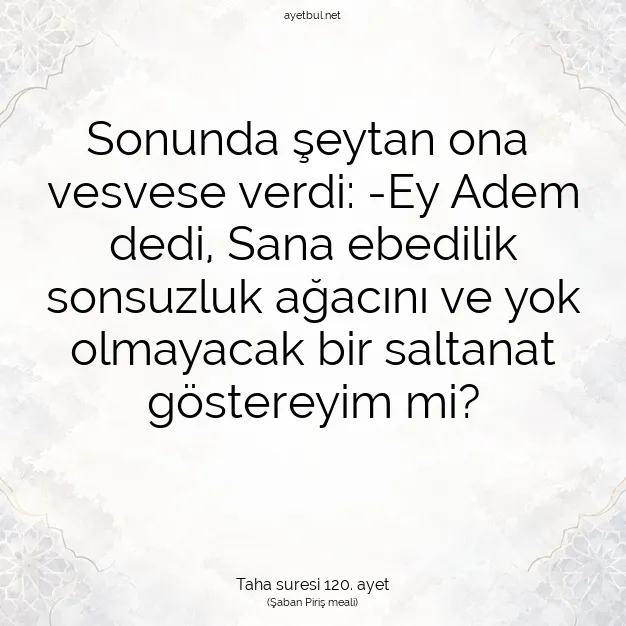 Ayetbul | Kuran Mealleri | Quran | Taha suresi 120. ayet