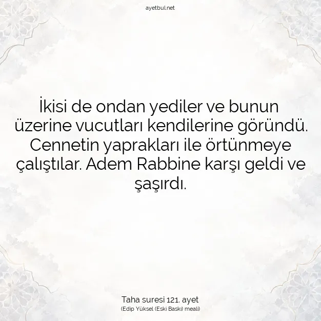 Ayetbul | Kuran Mealleri | Quran | Taha suresi 121. ayet