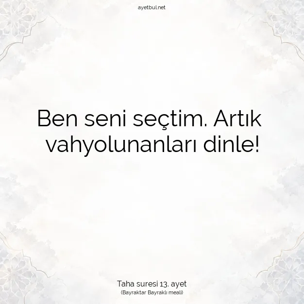 Ayetbul | Kuran Mealleri | Quran | Taha suresi 13. ayet