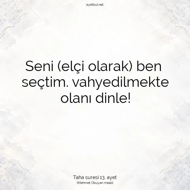 Ayetbul | Kuran Mealleri | Quran | Taha suresi 13. ayet